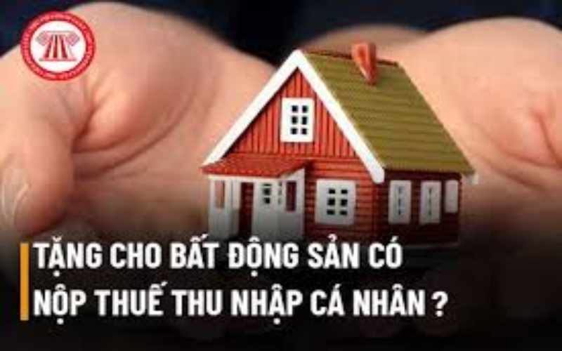 nhà cho tặng có phải đóng thuế