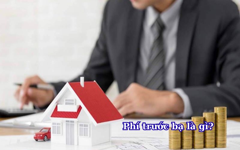 Phí trước bạ là gì?
