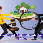 Tờ thời hiệu khởi kiện tranh chấp đất đai: Quy định pháp luật, cách lập và lưu ý quan trọng (2025)